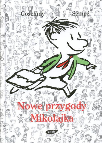 Okładka książki Nowe przygody Mikołajka / René Goscinny & Jean-Jacques Sempé; przeł. Barbara Grzegorzewska.