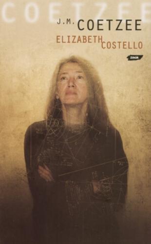 Okładka książki Elizabeth Costello / John M Coetzee ; tł. Andrzej Batko.