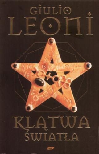 Okładka książki Klątwa światła / Giulio Leoni ; tłumaczenie Anita Słomak.