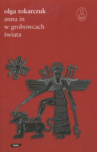 Okładka książki Anna In w grobowcach świata /  Olga Tokarczuk.