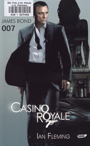 Okładka książki Casino Royale / Ian Fleming ; przeł. Rafał Śmietana.