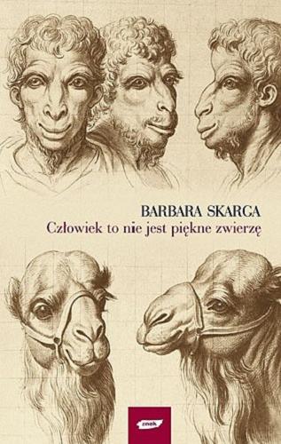 Okładka książki Człowiek to nie jest piękne zwierzę / Barbara Skarga.