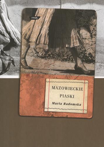 Okładka książki Mazowieckie piaski / Maria Joanna Radomska ; wstłp Adam Edward Boniecki.
