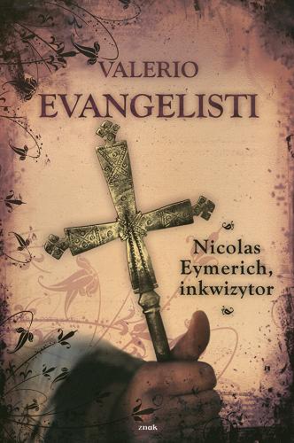Okładka książki Nicolas Eymerich, inkwizytor / Valerio Evangelisti ; tł. Joanna Wajs.
