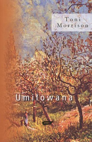 Okładka książki Umiłowana / Toni Morrison ; przekład Renata Gorczyńska.