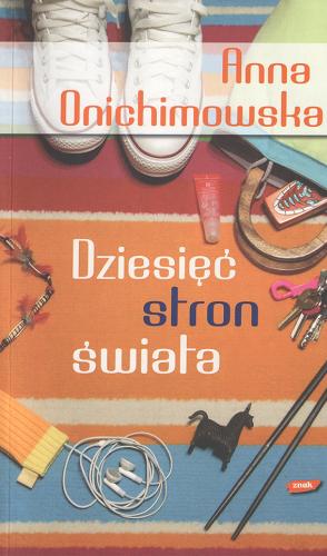 Okładka książki Dziesięć stron świata / Anna Onichimowska.
