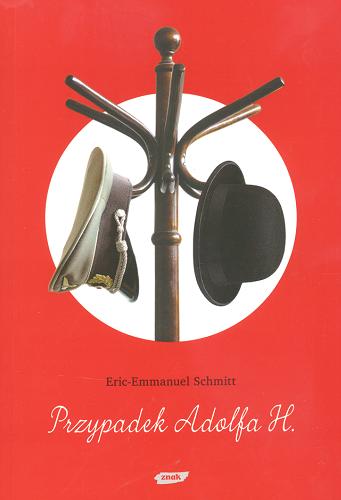 Okładka książki Przypadek Adolfa H. / Eric-Emmanuel Schmitt ; przekł. Ewa Wieleżyńska.
