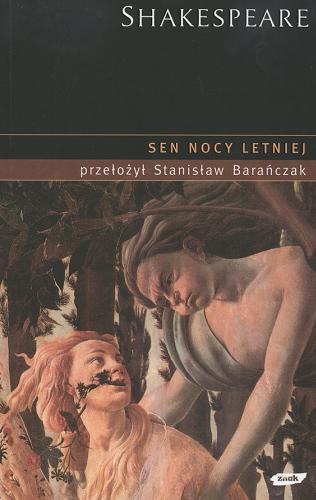 Okładka książki Sen nocy letniej / William Shakespeare ; tł. Stanisław Barańczak.