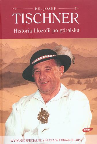 Okładka książki Historia filozofii po góralsku / Józef Tischner.