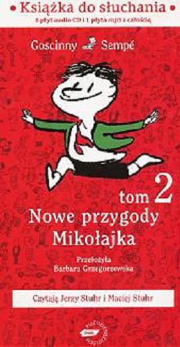 Okładka książki Nowe przygody Mikołajka. [Dokument dźwiękowy] T. 2, CD 6 / Goscinny, Sempé ; [przełożyła Barbara Grzegorzewska].