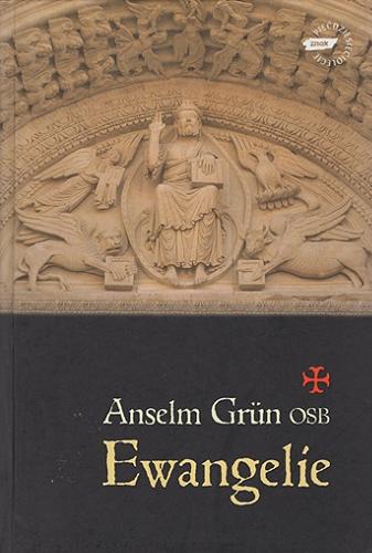 Okładka książki Ewangelie / Anselm Grün ; tł. Grzegorz Sowinski.