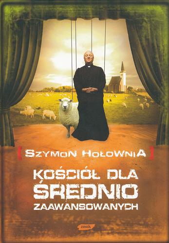 Okładka książki Kościół dla średnio zaawansowanych / Szymon Hołownia.