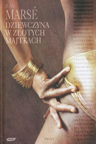 Okładka książki Dziewczyna w złotych majtkach / Juan Marsé ; przekład Marcin Michalski.