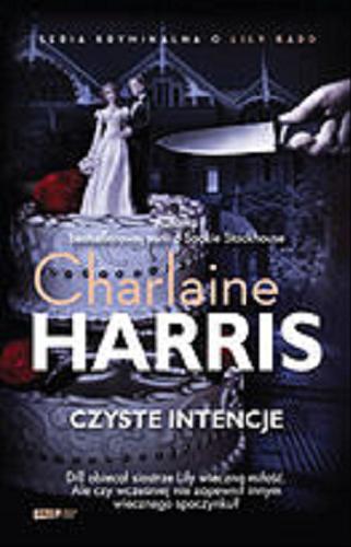 Okładka książki Czyste intencje / Charlaine Harris ; tłumaczyła Ewa Rajewska.