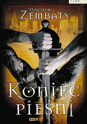 Okładka książki Koniec pieśni / Wojciech Zembaty.