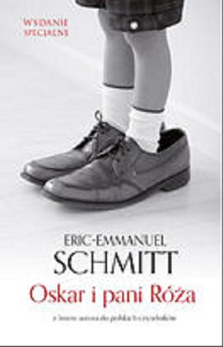Okładka książki Oskar i pani Róża / Eric-Emmanuel Schmitt ; tłumaczenie Barbara Grzegorzewska.