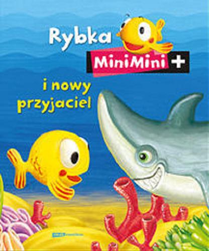 Okładka książki  Rybka MiniMini i nowy przyjaciel  3