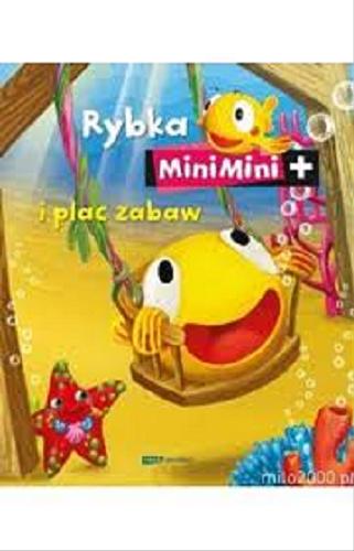 Okładka książki  Rybka MiniMini i plac zabaw  4