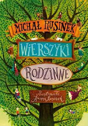 Okładka książki Wierszyki rodzinne / Michał Rusinek ; il. Joanna Rusinek.