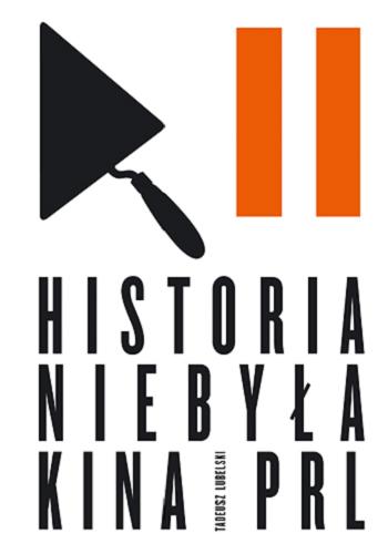 Okładka książki  Historia niebyła kina PRL  3