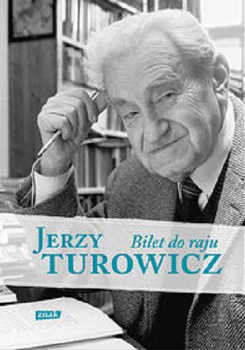 Okładka książki Bilet do raju / Jerzy Turowicz.