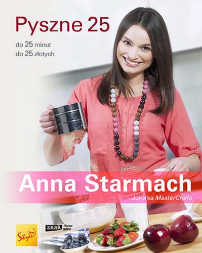Okładka książki Pyszne 25 : na słono, na słodko / Anna Starmach.