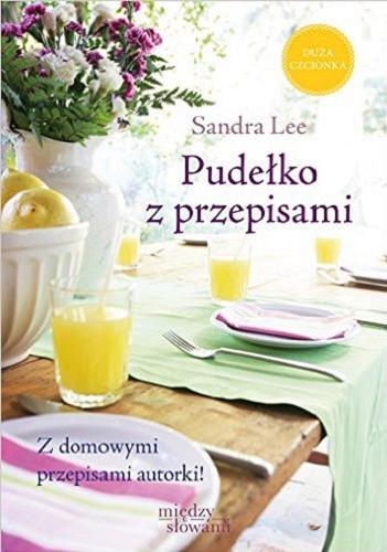 Okładka książki Pudełko z przepisami / Sandra Lee ; tł. [z ang.] Anna Rogulska.