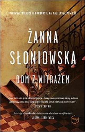 Okładka książki Dom z witrażem / Żanna Słoniowska.