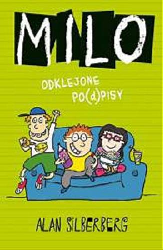 Okładka książki Milo : odklejone po(d)pisy / Alan Silberberg ; il. Alan Silberberg.