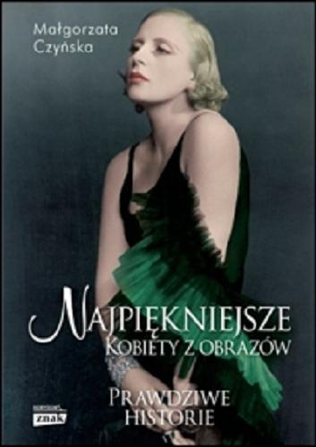 Okładka książki Najpiękniejsze kobiety z obrazów / Małgorzata Czyńska.