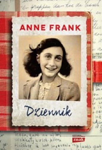 Okładka książki Dziennik : (oficyna) : 12 czerwca 1942-1 sierpnia 1944 / Anne Frank ; redakcja Otto H. Frank i Mirjam Pressler ; przekład Alicja Oczko.