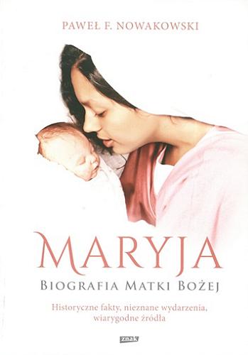 Okładka książki  Maryja : biografia Matki Bożej  2