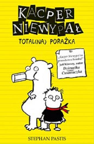 Okładka książki Totaln(na) porażka / Stephan Pastis ; przełożyła Maria Jaszczurowska.