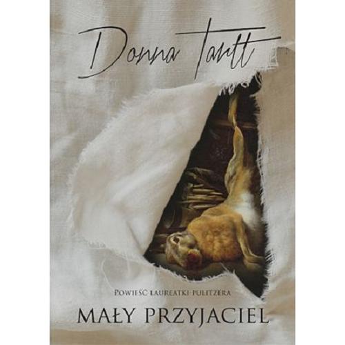 Okładka książki Mały przyjaciel / Donna Tartt ; tłumaczenie Paweł Lipszyc.