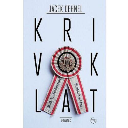Okładka książki Krivoklat czyli Ein österreichisches Kunstidyll / Jacek Dehnel.