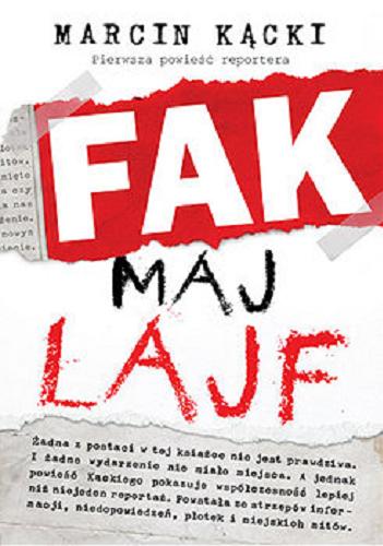 Okładka książki Fak maj lajf / Marcin Kącki.