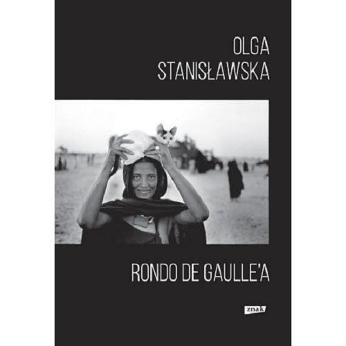 Okładka książki Rondo de Gaulle`a / Olga Stanisławska.