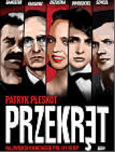 Okładka książki Przekręt : najwięksi kanciarze PRL-u i III RP / Patryk Pleskot.