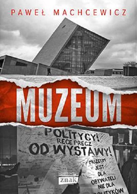 Okładka książki Muzeum / Paweł Machcewicz.