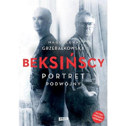 Okładka książki Beksińscy : portret podwójny / Magdalena Grzebałkowska.