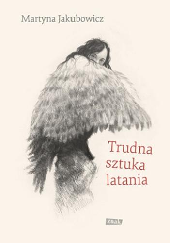 Okładka książki Trudna sztuka latania / Martyna Jakubowicz.