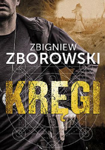 Okładka książki Kręgi / Zbigniew Zborowski.