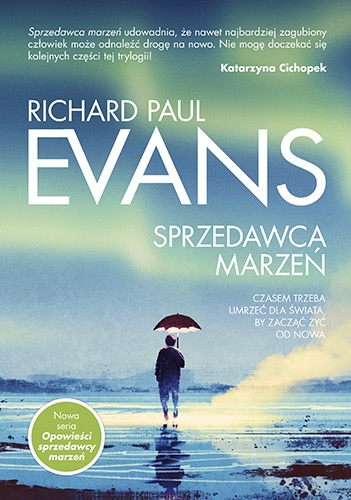 Okładka książki Sprzedawca marzeń / Richard Paul Evans ; tłumaczenie Hanna de Broekere.
