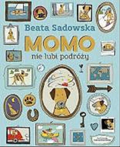 Okładka książki Momo nie lubi podróży / Beata Sadowska ; ilustrowała Joanna Kurowska.