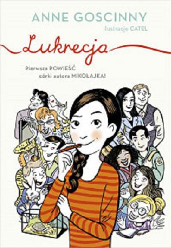 Okładka książki Lukrecja / Anne Goscinny ; ilustracje Catel ; przełożyła Magdalena Talar.
