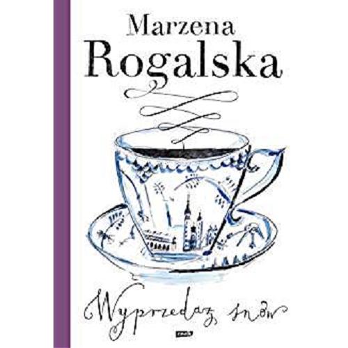 Okładka książki Wyprzedaż snów / Marzena Rogalska.