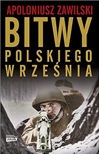 Okładka książki Bitwy polskiego września / Apoloniusz Zawilski.