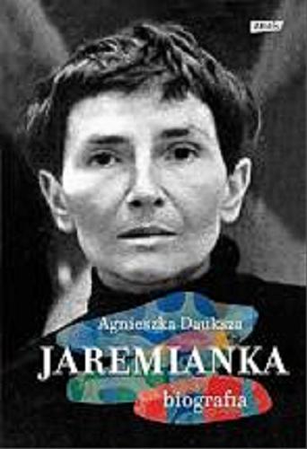 Okładka książki Jaremianka : gdzie jest Maria? / Agnieszka Dauksza.