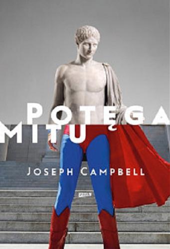 Okładka książki  Potęga mitu : rozmowy Billa Moyersa z Josephem Campbellem  4