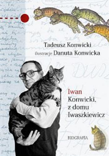 Okładka książki  Iwan Konwicki, z domu Iwaszkiewicz : biografia  11